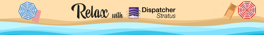 Stylized aerial psrspective of a beach with blankets and umbrellas with the words 'Relax with Dispatcher Stratus'.