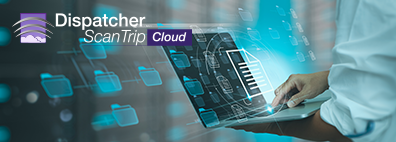 Introducing Dispatcher ScanTrip Cloud