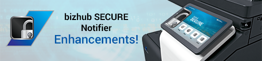 Monitor device security with bizhub Secure Notifier