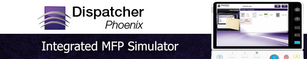 Dispatcher Phoenix MFP Simulator (Integrated)